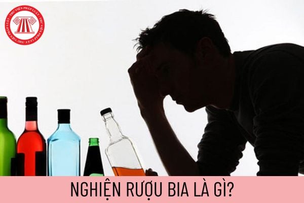 Nghiện rượu là gì?