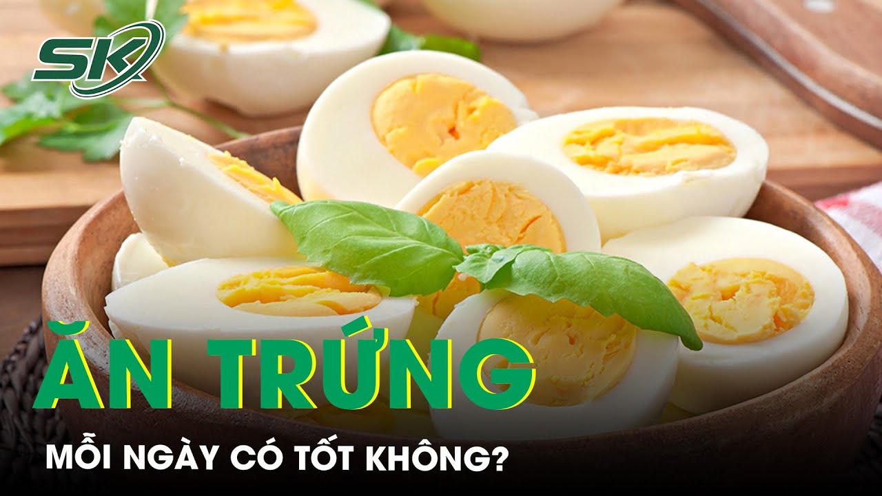 Ăn Trứng Có Tốt Không?